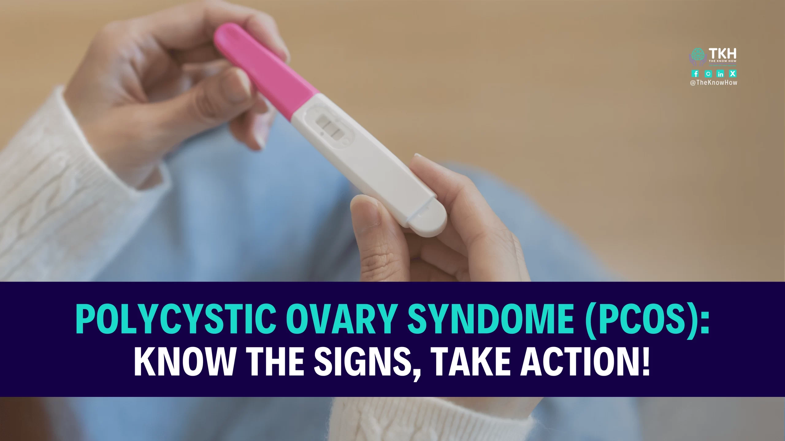 Polycystic Ovary Syndome (PCOS): Know the signs, take action!